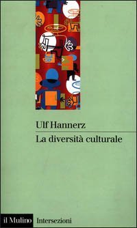 La diversit&agrave; culturale