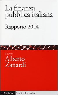 La finanza pubblica italiana. Rapporto 2014