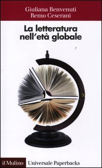 La letteratura nell'et&agrave; globale