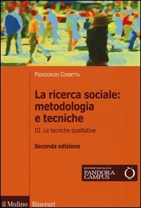 La ricerca sociale: metodologia e tecniche