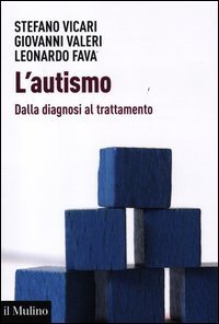 L'autismo - Dalla diagnosi al trattamento