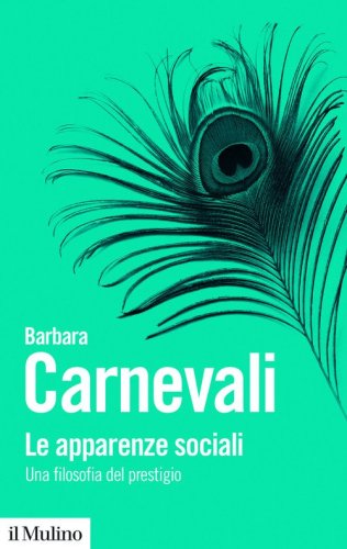 Le apparenze sociali. Una filosofia del prestigio