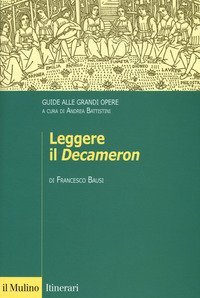 Leggere il &laquo;Decameron&raquo;. Guide alle grandi opere