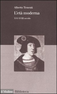 L'et&agrave; moderna - XVI-XVIII secolo
