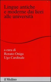 Lingue antiche e moderne dai licei alle universit&agrave;