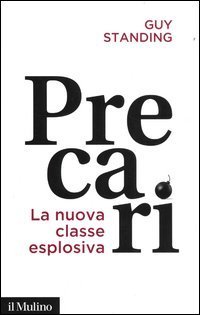 Precari - La nuova classe esplosiva
