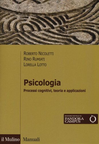 Psicologia. Processi cognitivi, teoria e applicazioni
