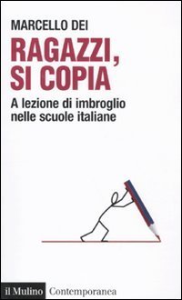 Ragazzi, si copia - A lezione di imbroglio nelle scuole italiane
