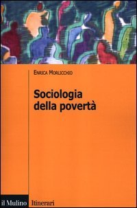 Sociologia della povert&agrave;