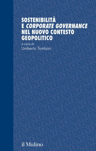 Sostenibilit&agrave; e corporate governance nel nuovo contesto geopolitico
