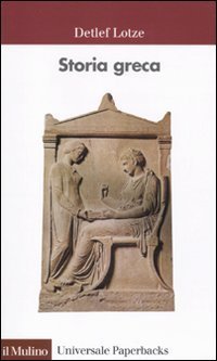 Storia greca. Dalle origini all'et&agrave; ellenistica