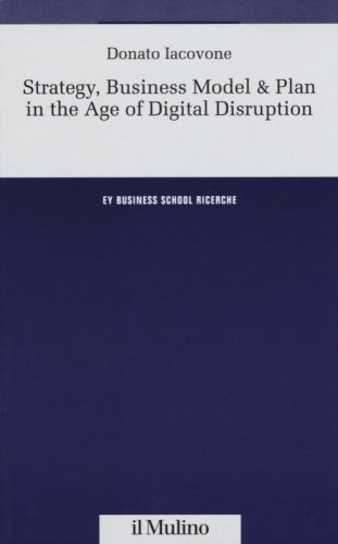 Strategy, business model & plan in the age of digital disruption