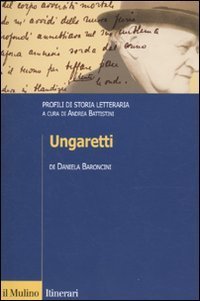 Ungaretti - Profili di storia letteraria