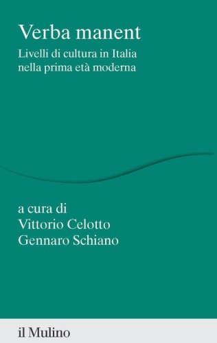 Verba manent. Livelli di cultura in Italia nella prima et&agrave; moderna