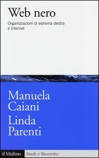 Web nero - Organizzazioni di estrema destra e internet
