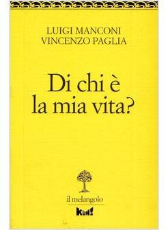 Di chi &egrave; la mia vita?