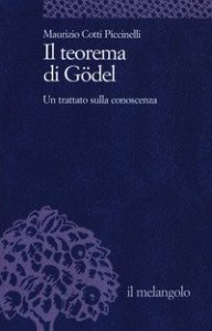 Il teorema di G&ouml;del. Un trattato sulla conoscenza