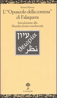 L'&laquo;Opuscolo della contesa&raquo; di Falaquera. Introduzione alla filosofia ebraica medioevale. Ediz. italiana ed ebraica