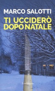 Ti uccider&ograve; dopo Natale