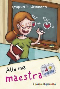 Alla mia maestra