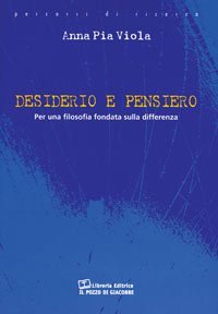 Desiderio e pensiero per una filosofia fondata sulla differenza
