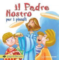 Il &laquo;Padre nostro&raquo; per i piccoli