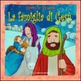 La famiglia di Ges&ugrave;