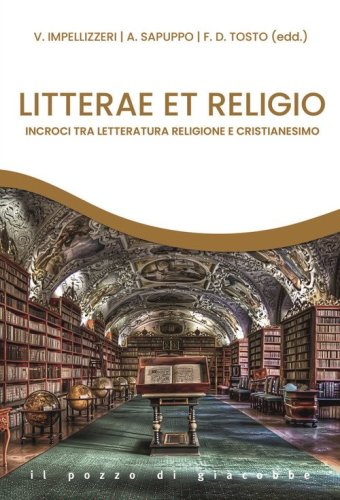 Litterae et religio. Incroci tra letteratura religione e cristianesimo
