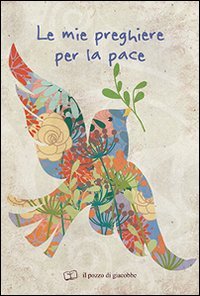 Le mie preghiere per la pace