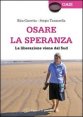 Osare la speranza - La liberazione viene dal Sud