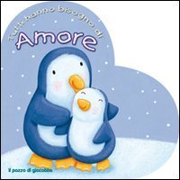Tutti hanno bisogno di amore