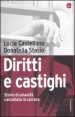 Diritti e castighi - Storie di umanit&agrave; cancellata in carcere
