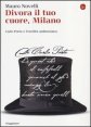 Divora il tuo cuore, Milano - Carlo Porta e l'eredit&agrave; ambrosiana
