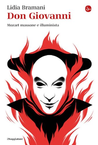 Don Giovanni. Mozart massone e illuminista