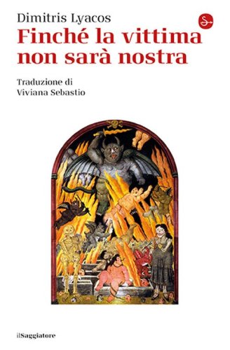 Finch&eacute; la vittima non sar&agrave; nostra