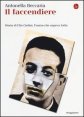 Il faccendiere - Storia di Elio Ciolini, l'uomo che sapeva tutto