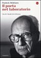 Il poeta nel laboratorio - Vita di Claude L&eacute;vi-Strauss