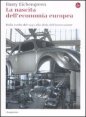 La nascita dell'economia europea - Dalla svolta del 1945 alla sfida dell'innovazione