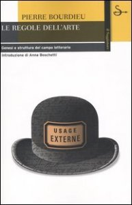 Le regole dell'arte - Genesi e struttura del campo letterario
