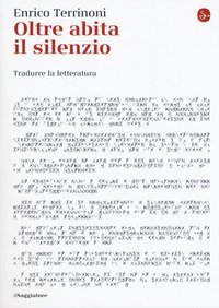 Oltre abita il silenzio. Tradurre la letteratura