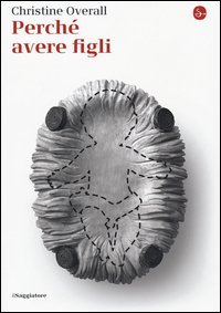 Perch&eacute; avere figli