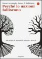 Perch&eacute; le nazioni falliscono - Alle origini di potenza, prosperit&agrave;, e povert&agrave;