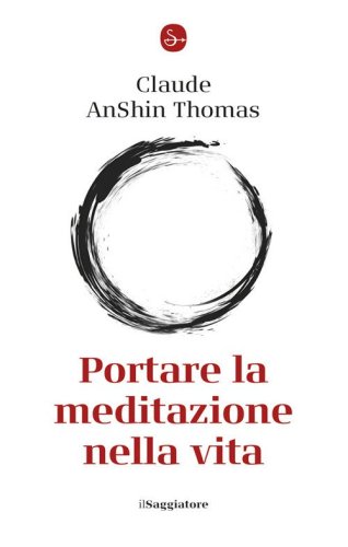Portare la meditazione nella vita