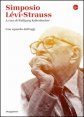 Simposio L&eacute;vi-Strauss. Uno sguardo dall'oggi
