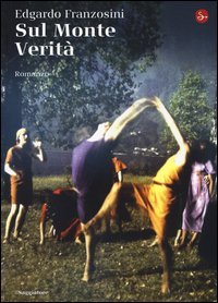 Sul monte verit&agrave;