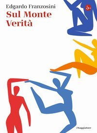 Sul monte verit&agrave;