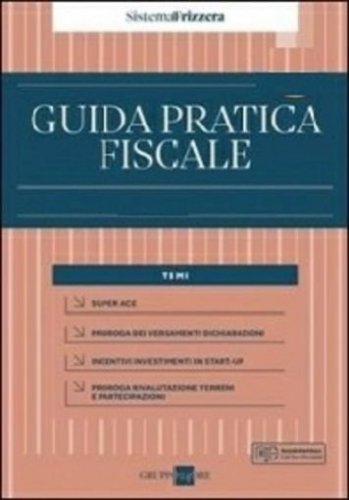 Guida pratica fiscale. Imposte dirette. 1&deg; semestre 2023