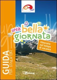 Una bella giornata - Guida per animare la vacanza dei ragazzi