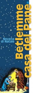 Betlemme casa del pane - Novena di Natale