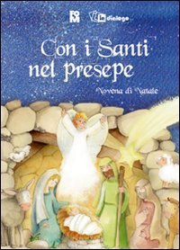 Con i santi nel presepe - Novena di Natale